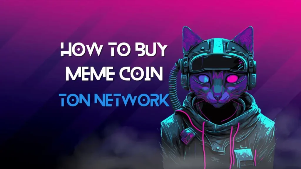 How to Buy Memecoin MEME ON TON NETWORK 1