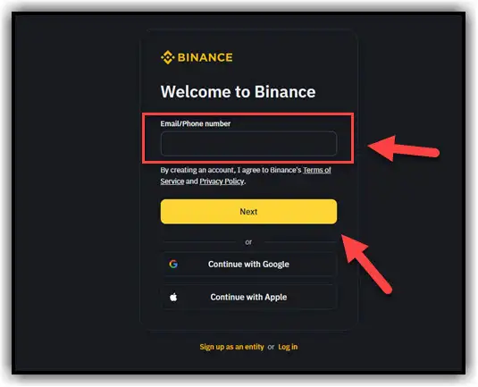 Enter the Email or Phone number you want to use for registering your account binance