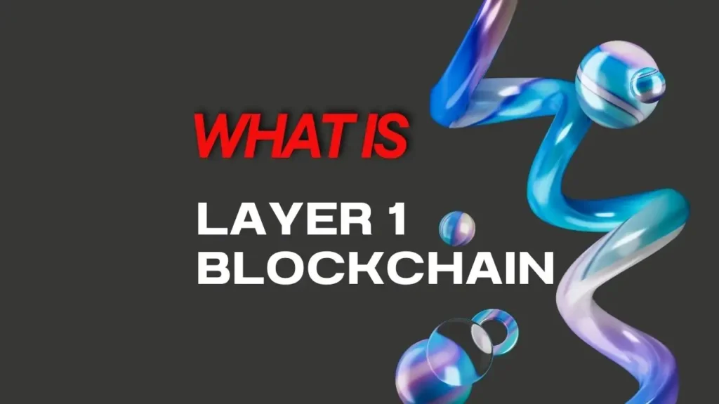 What is Layer 1 Blockchain