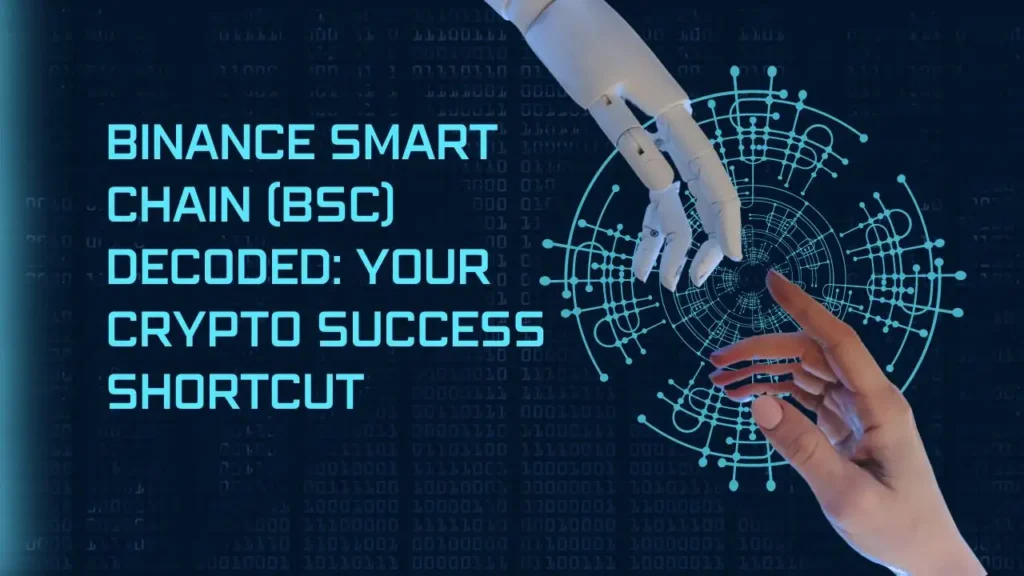 Binance Smart Chain Your Crypto Success Shortcut