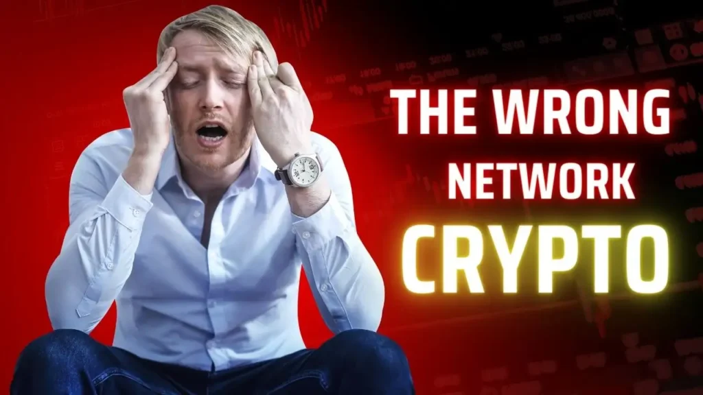 Crypto to the Wrong Network