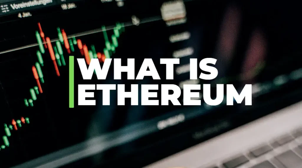 What is Ethereum