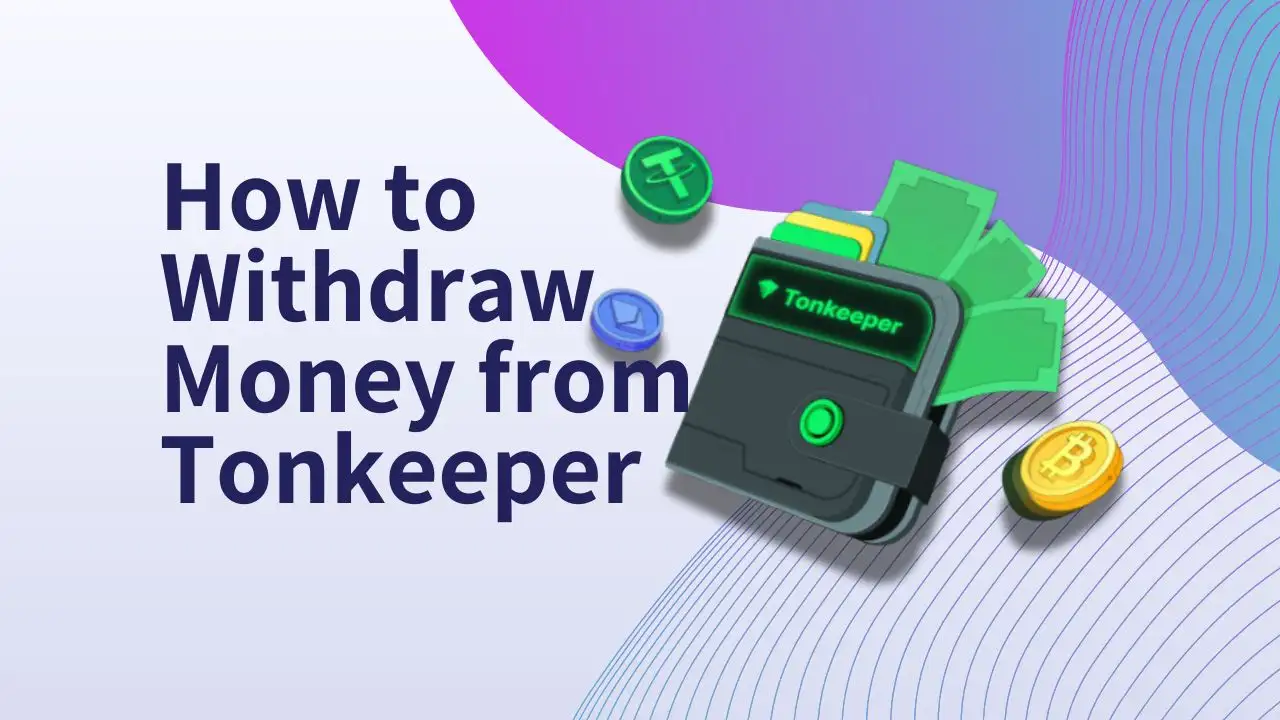 How to Withdraw Money from Tonkeeper