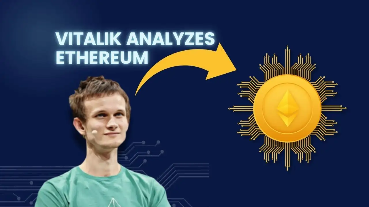 Vitalik Analyzes Ethereum